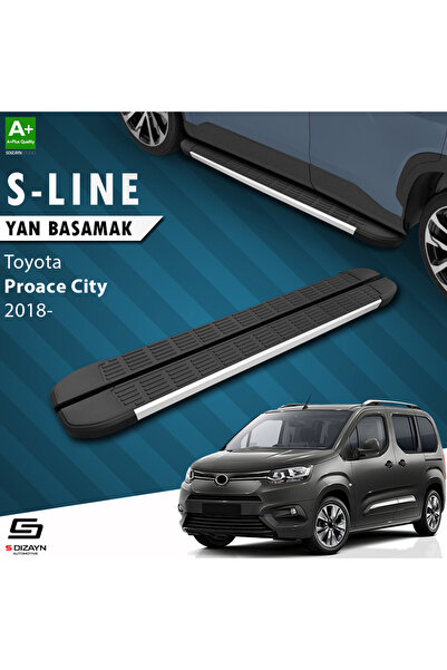 Toyota Proace City Kısa Şase S-Line Aluminyum Yan Basamak 203 Cm 2018 Üzeri A+ Kalite TO-PC1-KS-YBS-