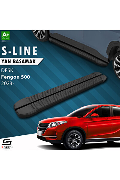 DFSK Fengon 500 S-Line Siyah Yan Basamak 173 Cm 2023 Üzeri DF-FG5-YBS-SL-SA-173-E