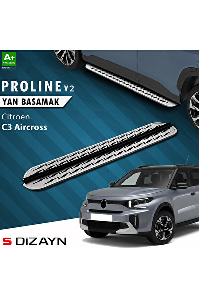 S-Dizayn Citroen C3 Aircross 2 OEM Still Pro V2 Aluminyum Yan Basamak 183 Cm 2024 Üzeri A+ Kalite CI